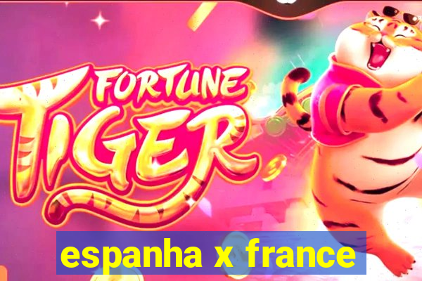 espanha x france