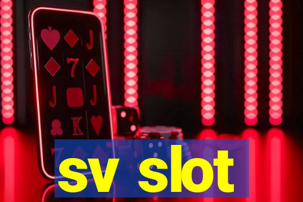 sv slot