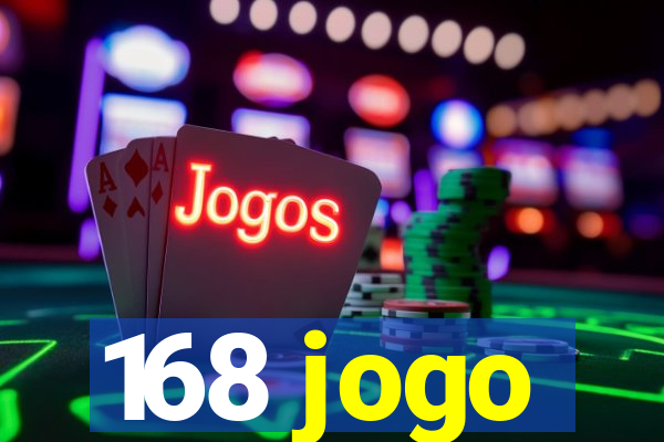 168 jogo