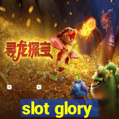 slot glory