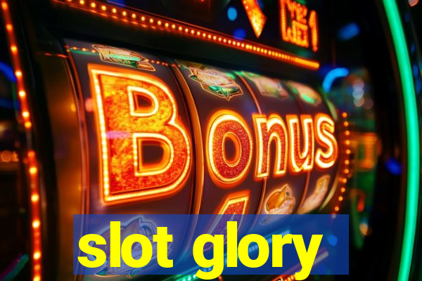 slot glory