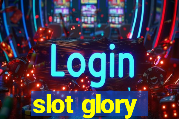 slot glory