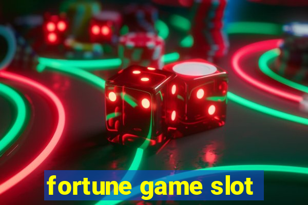 fortune game slot