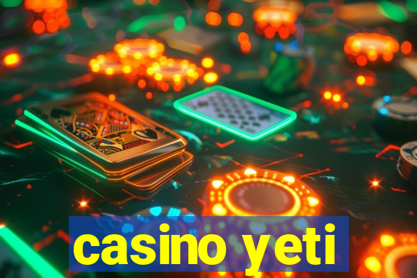 casino yeti