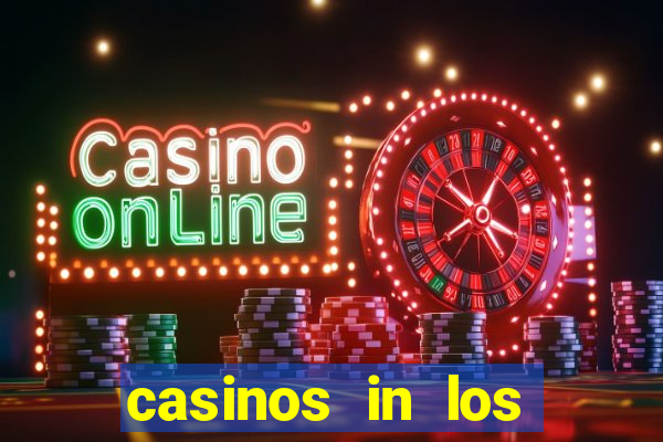 casinos in los angeles ca