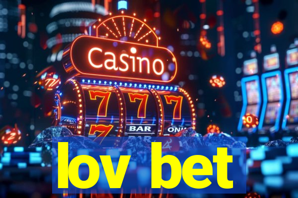 lov bet