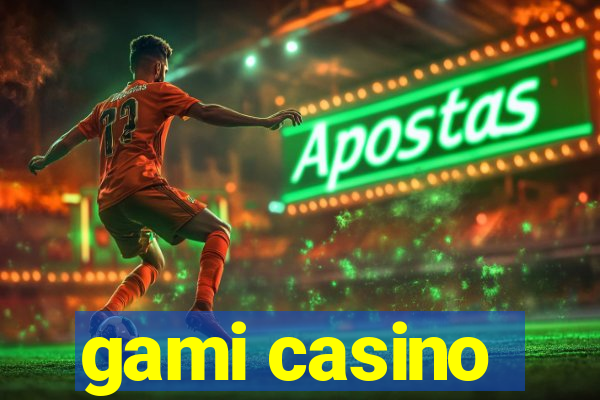 gami casino