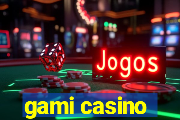 gami casino