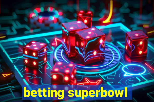 betting superbowl