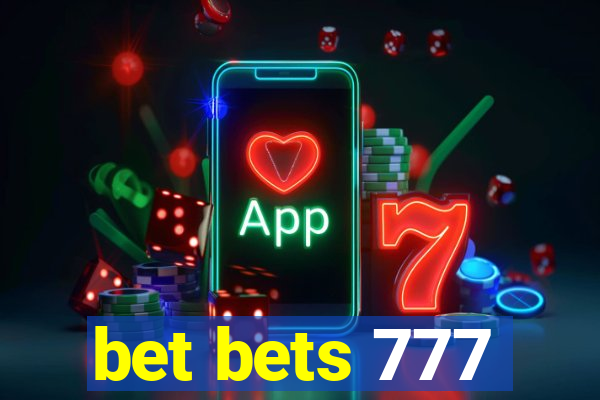 bet bets 777