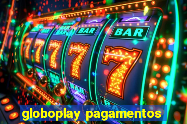 globoplay pagamentos