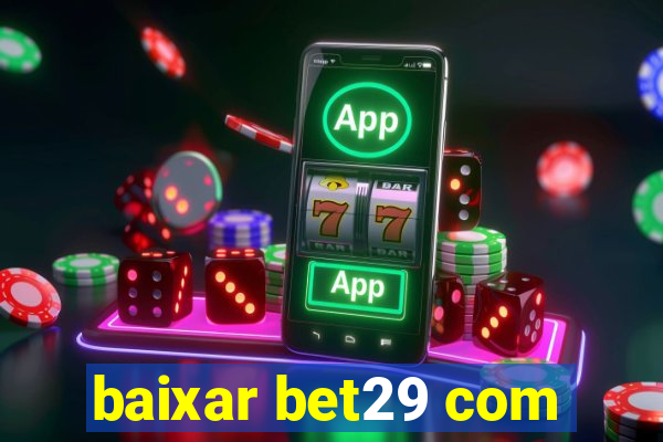 baixar bet29 com