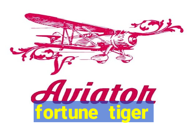 fortune tiger baixar apk