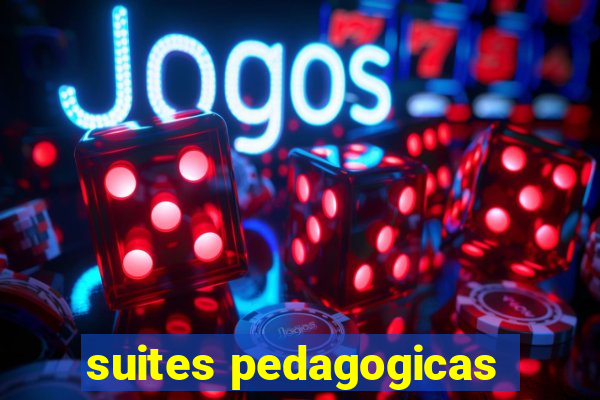 suites pedagogicas