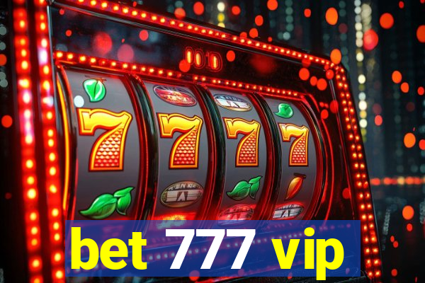 bet 777 vip