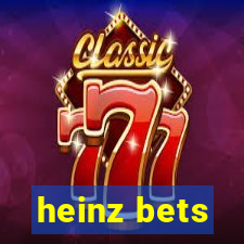 heinz bets