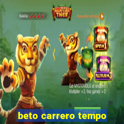 beto carrero tempo