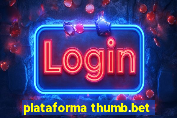 plataforma thumb.bet