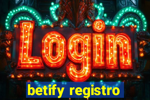 betify registro