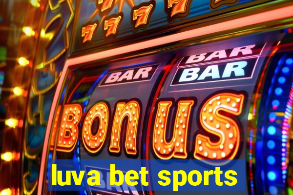 luva bet sports