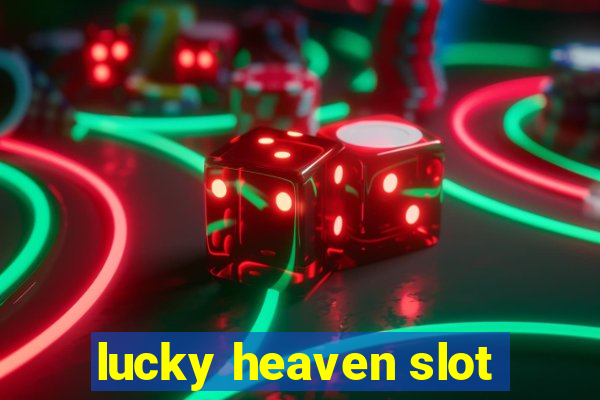 lucky heaven slot