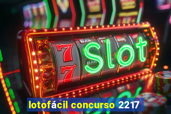 lotofácil concurso 2217