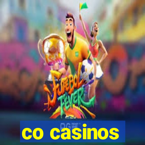 co casinos