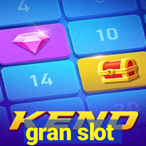 gran slot