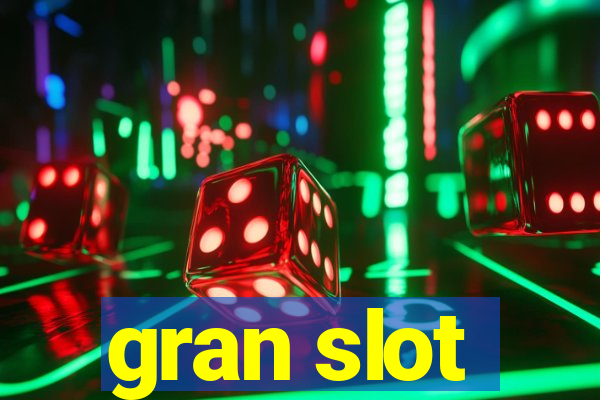 gran slot