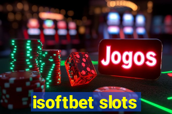 isoftbet slots