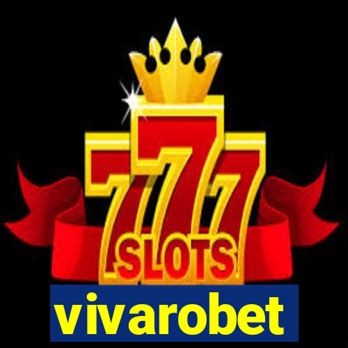 vivarobet