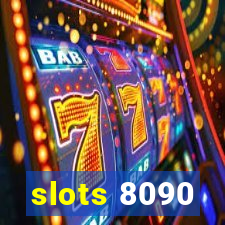 slots 8090