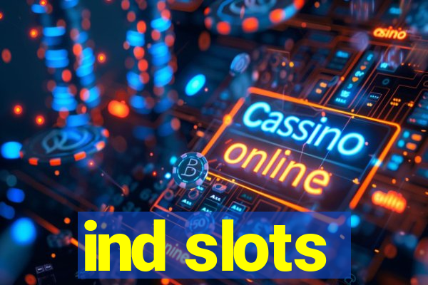 ind slots