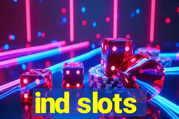 ind slots