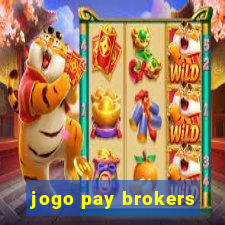 jogo pay brokers