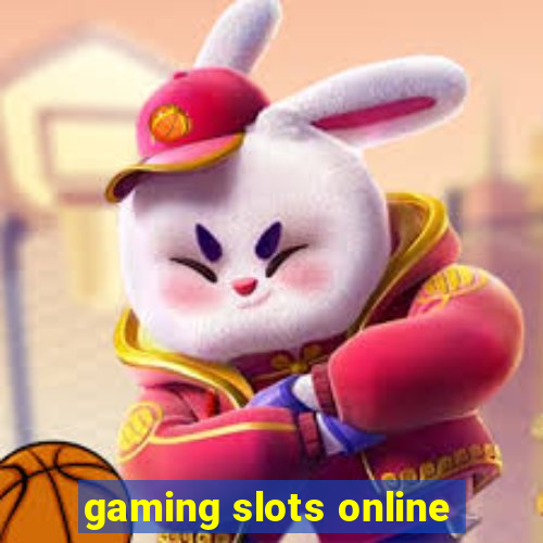 gaming slots online