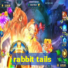 rabbit tails