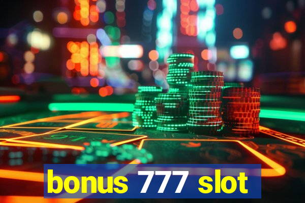 bonus 777 slot