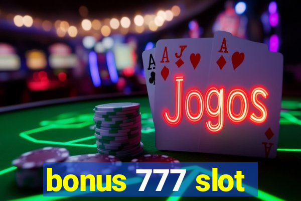 bonus 777 slot