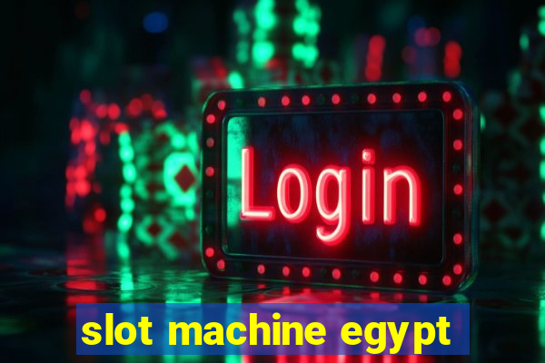 slot machine egypt