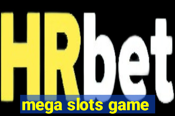 mega slots game