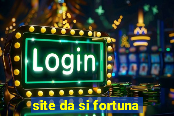 site da si fortuna