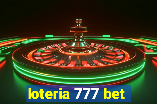 loteria 777 bet