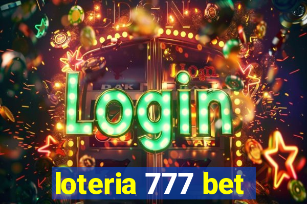 loteria 777 bet