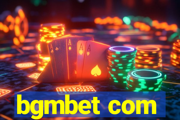 bgmbet com