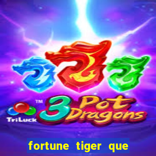 fortune tiger que paga no cadastro