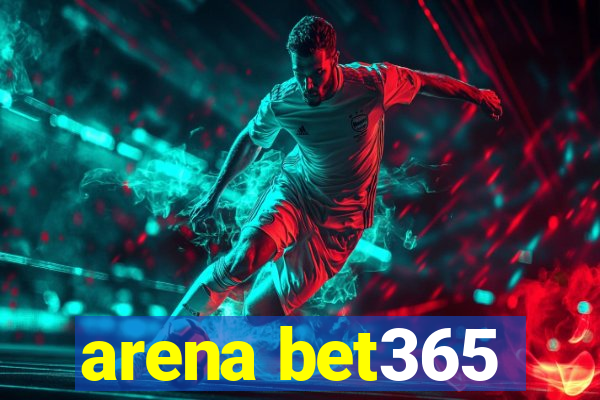 arena bet365