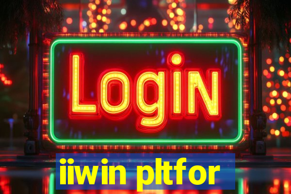 iiwin pltfor