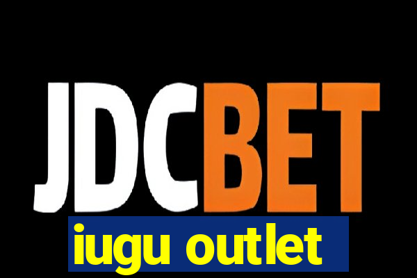 iugu outlet