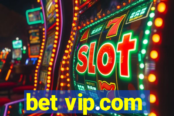 bet vip.com